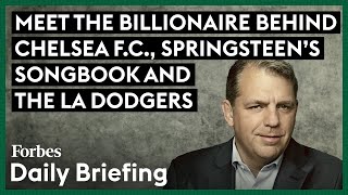 Meet The Billionaire Behind Chelsea F.C., Springsteen's Songbook And The LA Dodgers