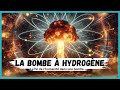 La bombe hydrogne  la mre de la bombe atomique