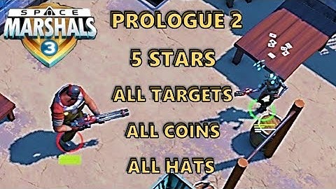 Space Marshals 3 Prologue 2 bazaar coins, hat, targets and 5 stars