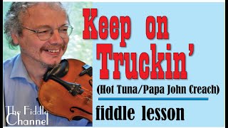 Keep on Truckin' (fiddle lesson)