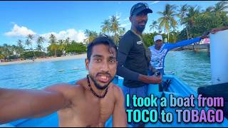 I took a boat from TOCO to TOBAGO!