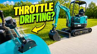 Mini Excavator Throttle Drift Fix