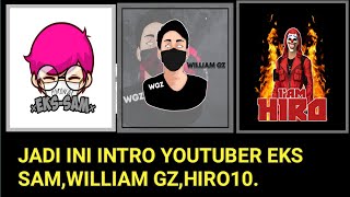 INTRO LAGU YOUTUBER EKSAM,WILLIAM GZ,HIRO10. | FREE FIRE INDONESIA.