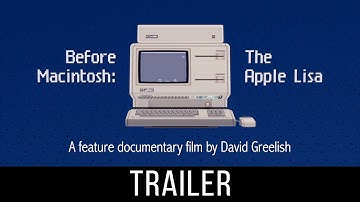 Before Macintosh: The Apple Lisa (Trailer) - A Documentary Film by David Greelish