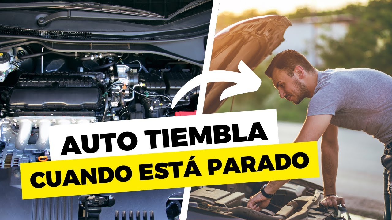 Porque Mi Carro Tiembla Cuando Esta En Parking