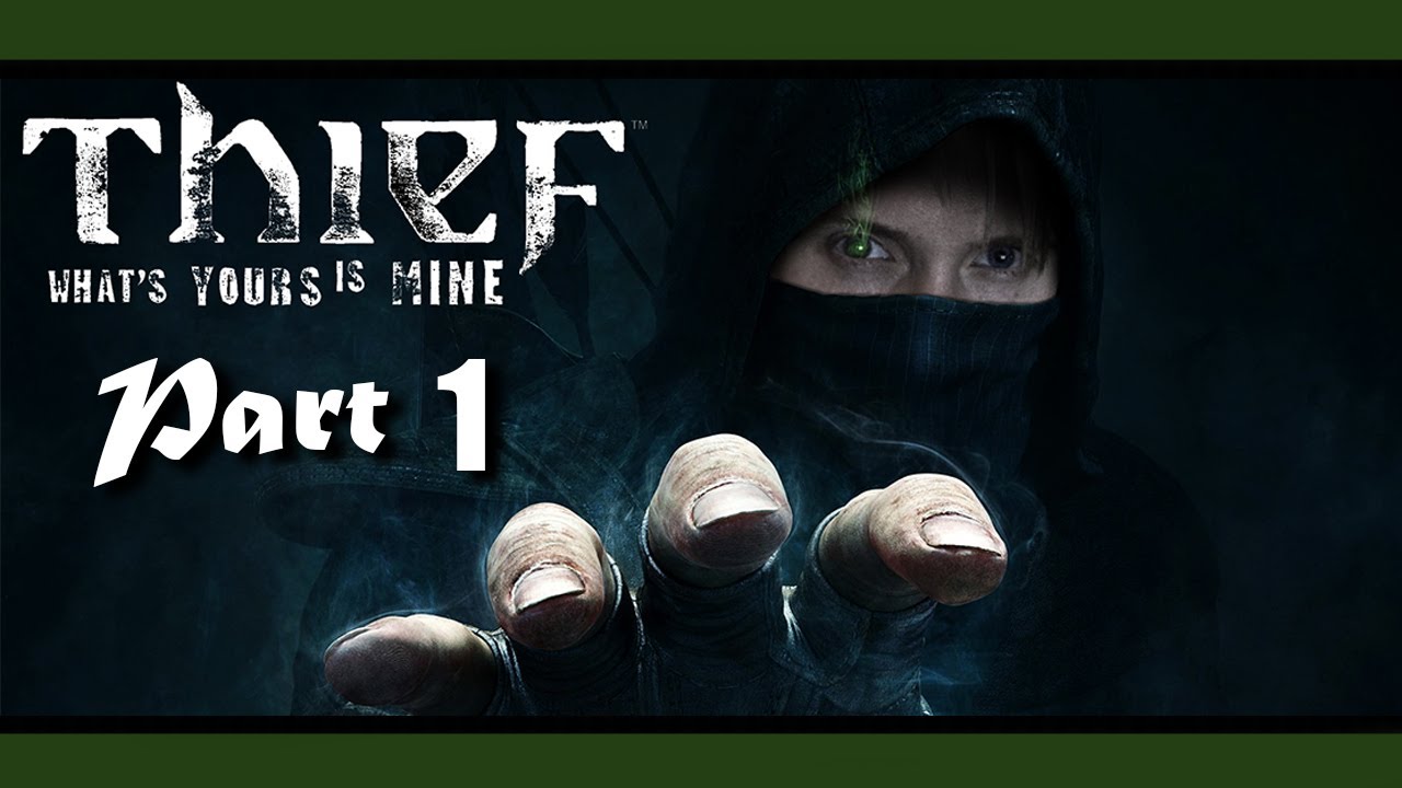 Thief | GARRETT'S COMPANION | Part 1 - (Prologue), Gameplay Playthrough