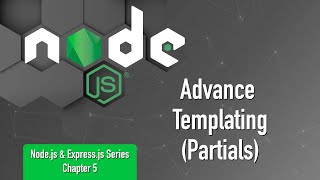 Node.js & Express.js Series | Chapter 5 | Advance Templating (Partials)
