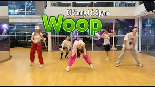 WOOP - DJ Sanny J ft Spyne | Choreography by Coery