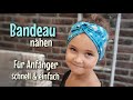 Bandeau / Stirnband - Nähanleitung OHNE Schnittmuster - Anfänger - Super einfach - Nähtinchen