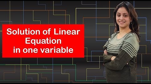 Class VII - Solution of linear equation in one variable ( Part 1)