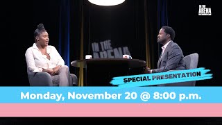 In The Arena Rebroadcast -Channyn Lynne Parker-Monday 11/20 @ 8p.m.
