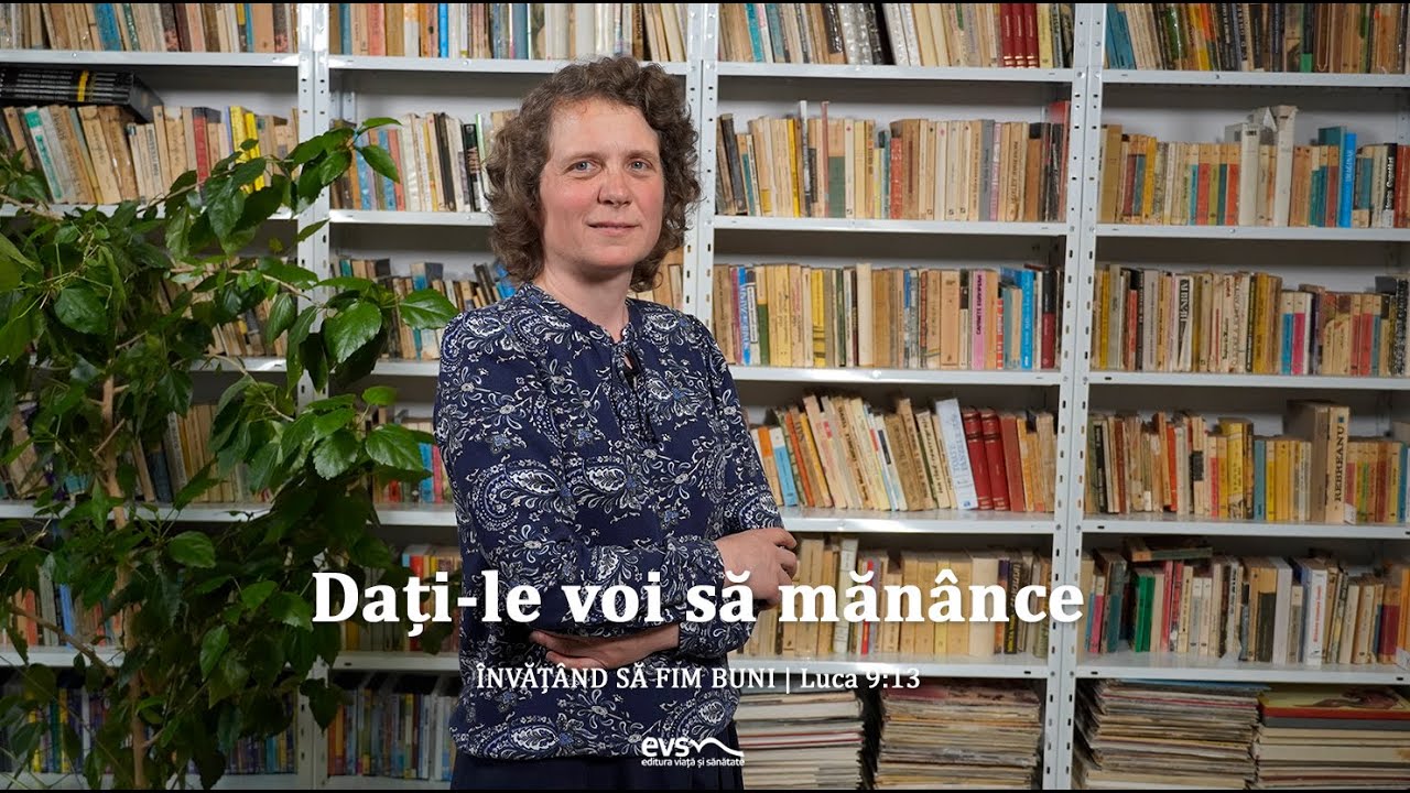 DAȚI-LE VOI SĂ MĂNÂNCE
