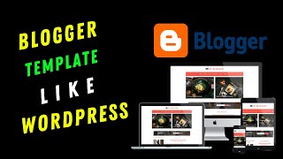 Best Blogger Templates Like WordPress Themes || 100% Adsense Approval Free Templates For Blogger