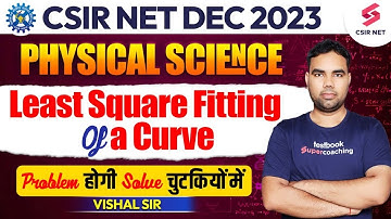 Least Square Fitting of a Curve | CSIR NET Dec 2023 | Physical Science | Vishal Sir