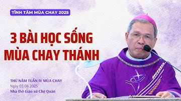 3 bài học sống mùa Chay Thánh - ĐGM Giuse Bùi Công Trác | Tĩnh tâm mùa Chay 2025