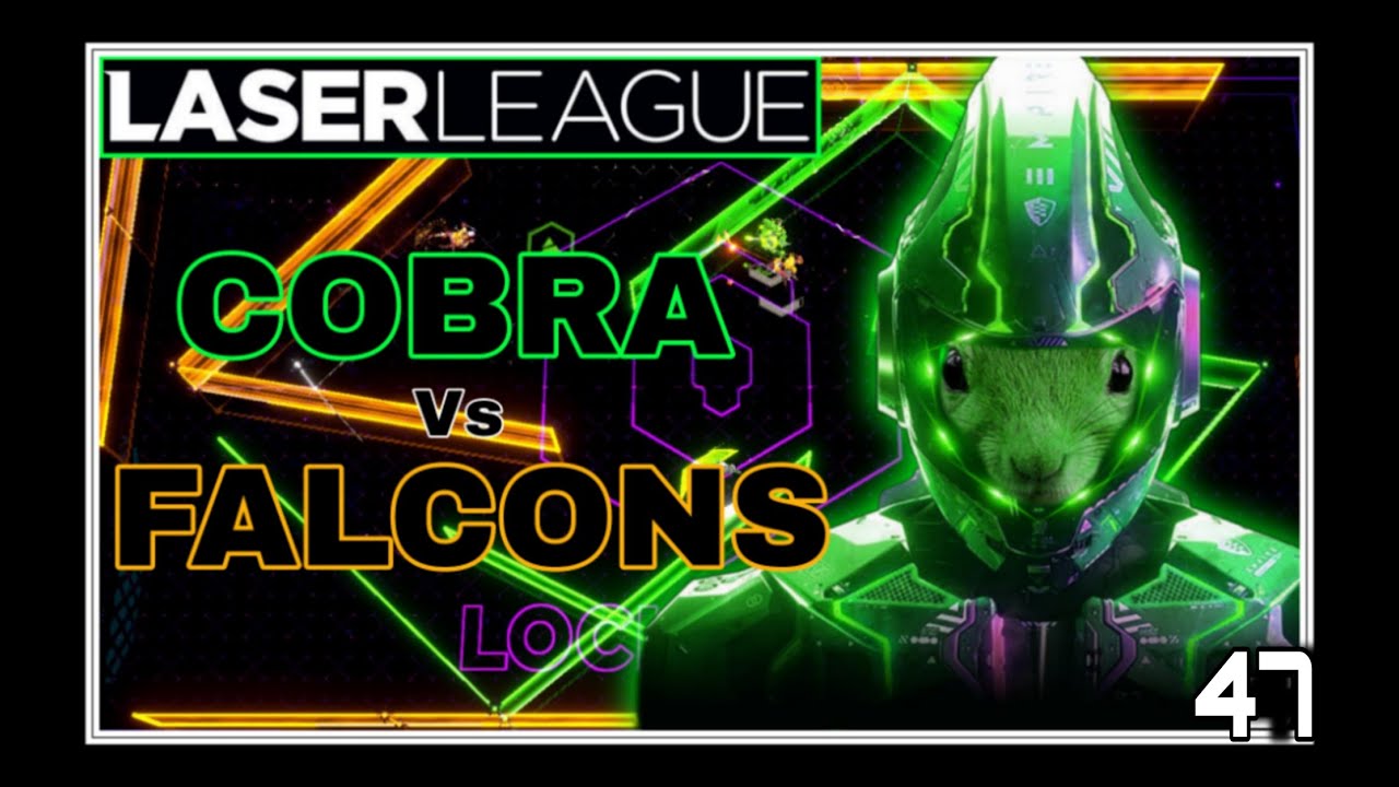 LASER LEAGUE ( COBRA vs FALCONS ) nº47