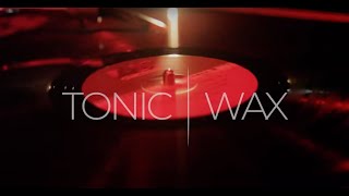 Tonic Wax @ Fisio - Aftermovie