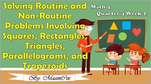 Math 4: Quarter 4 Week 2 - Solving Routine and Non-Routine Word Problem (Tagalog)||MaamCee