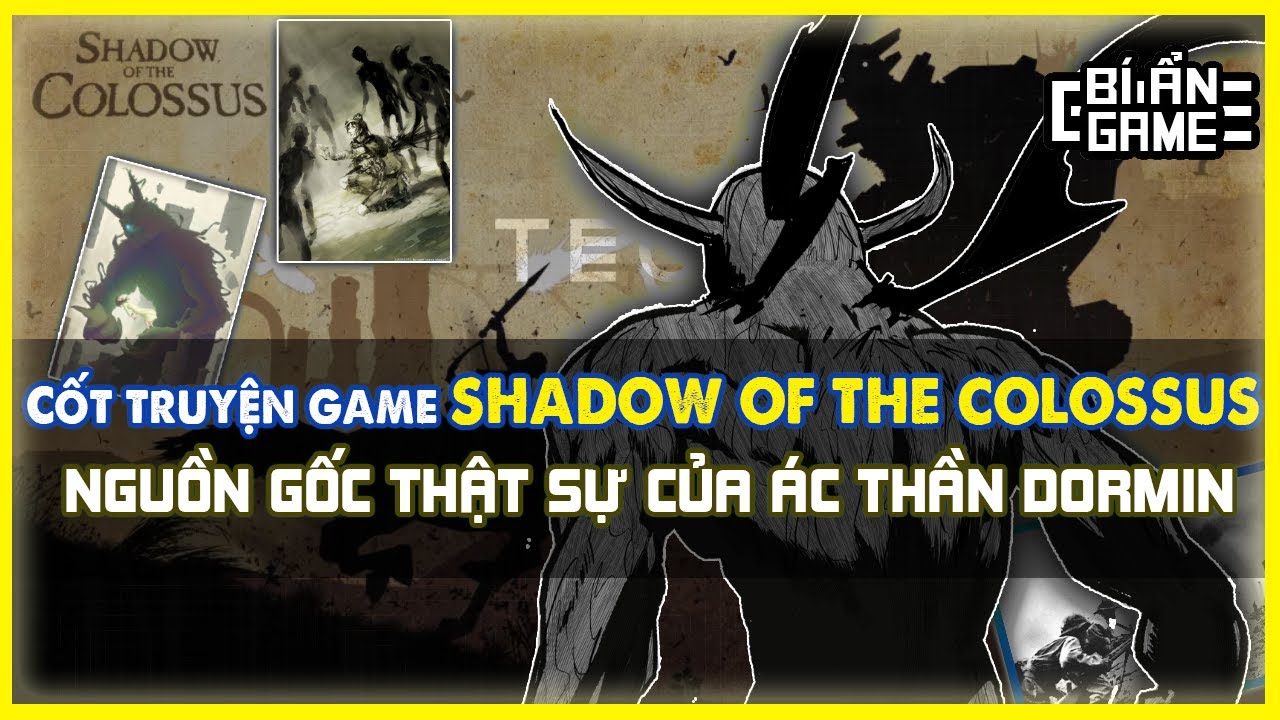 shadow of the colossus เนื้อเรื่อง  New 2022  CỐT TRUYỆN SHADOW OF THE COLOSSUS - NGUỒN GỐC ÁC THẦN DORMIN