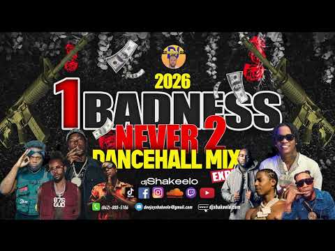 ONE BADNESS NEVER 2 - 2026 Dancehall Mix (Best of Masicka, Skillibeng, Chronic Law, Valiant & More)