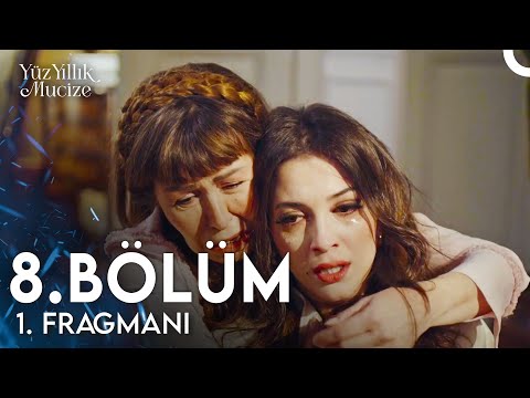 Yüz Yıllık Mucize 8. Bölüm 1. Fragmanı | Ben Harika'yı Seviyorum Süreyya…