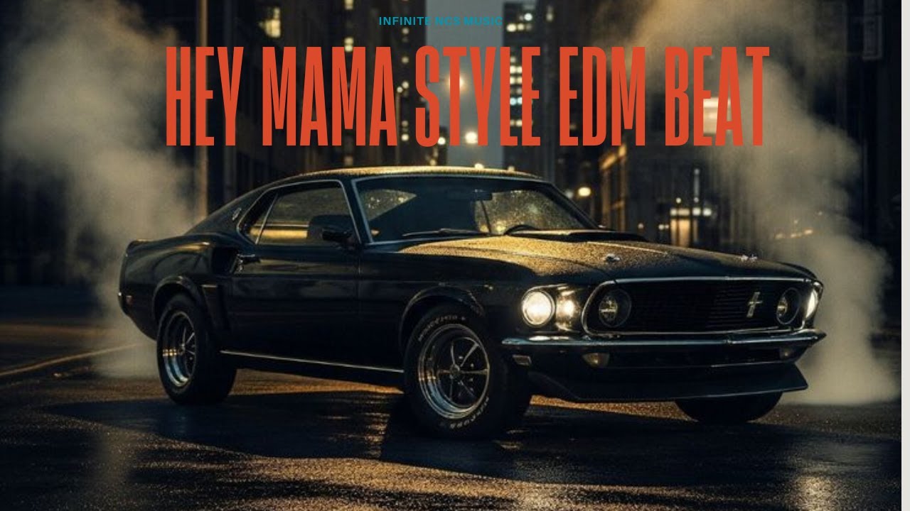 Hey Mama Style EDM Beat | No Copyright Trending Reels Music 2025