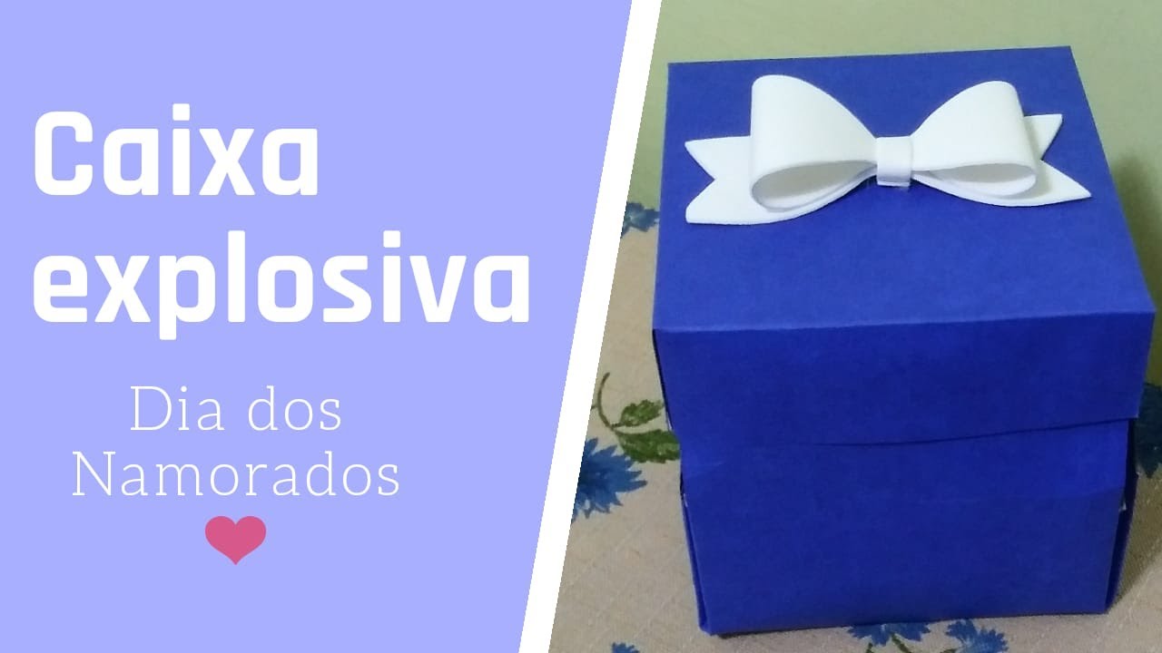 Caixa explosiva | Presente para namorado (a) | DIY | Dia dos namorados
