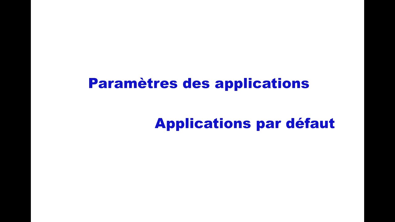 Paramètres / Applications par défaut