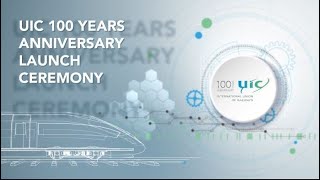Rail Event - UIC 100 years Anniversary Launch ceremony, 05/05/2022