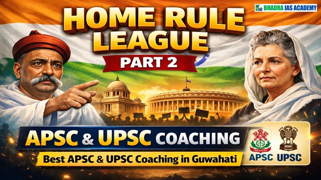 Home Rule League | Part 2 | APSC & UPSC Coaching | Best APSC & UPSC Coaching in Guwahati