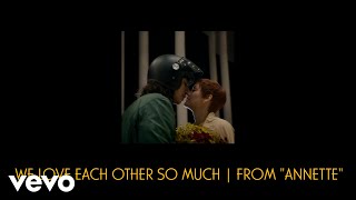 Video thumbnail of "Sparks, Adam Driver, Marion Cotillard - We Love Each Other So Much | From "Annette" (Ly..."