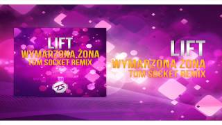 LIFT - Wymarzona Żona ( TOM SOCKET REMIX )