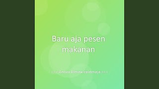 Baru aja pesen makanan