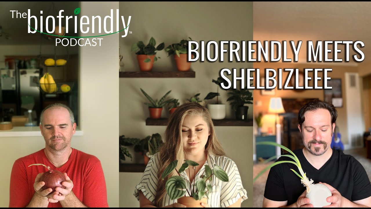 The Biofriendly Podcast - Episode 61 - Biofriendly Meets Shelbizleee