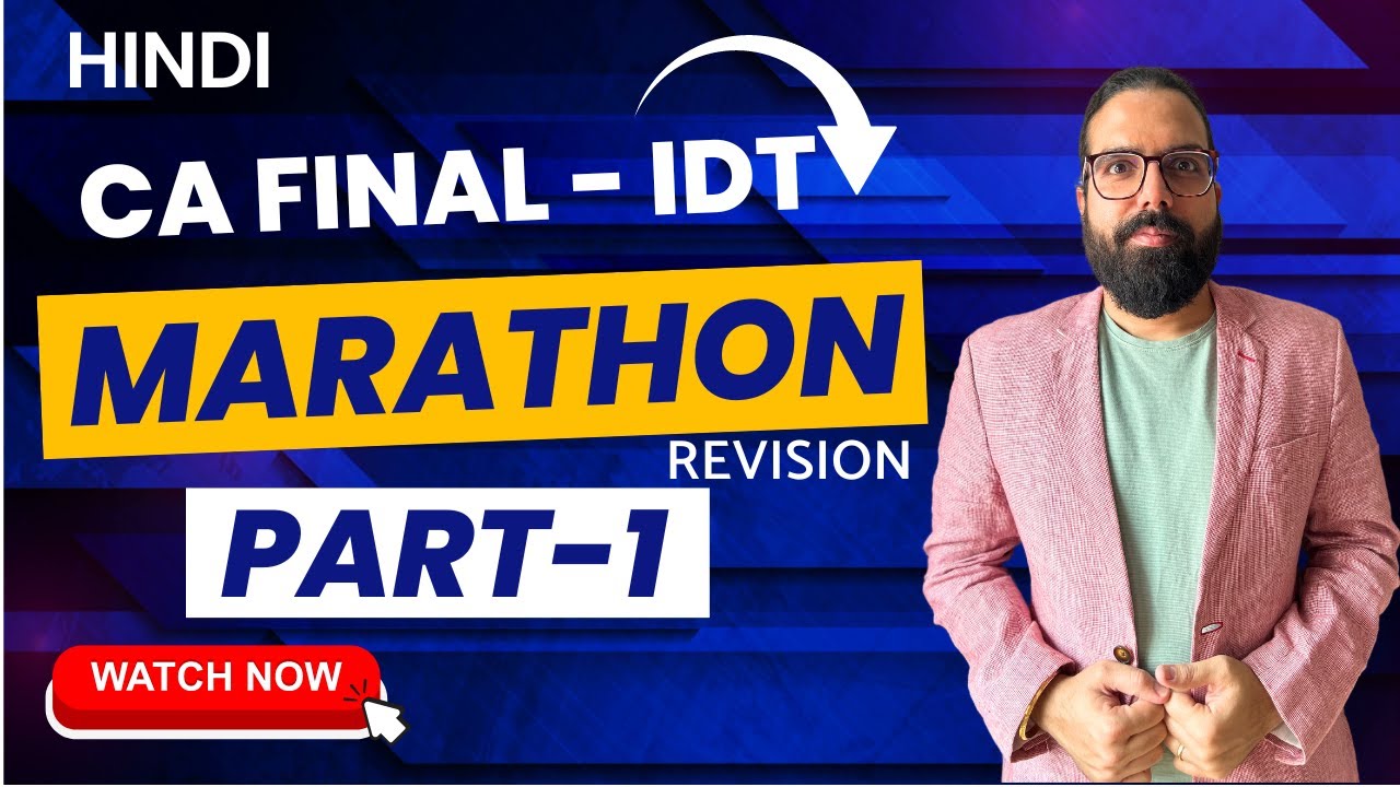 CA Final IDT Revsionary for May 24 Hindi IDT Revision Part 1| CA Ramesh ...