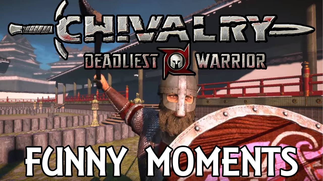 Chivalry: Deadliest Warrior! | Funny Moments # 1 - YouTube