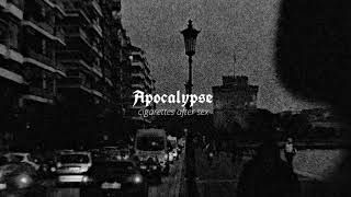 Apocalypse By Cigarettes After Sex  Slowed  Reverb