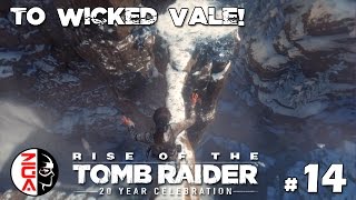 Rise of the tomb raider: 20 year celebration 14 to wicked vale! [ps4
gameplay / walkthrough] in this th episode, raider's storyline follows
...