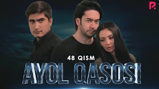 Ayol qasosi 48-qism (Milliy serial)