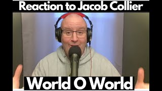 First Time Reaction to Jacob Collier World O World