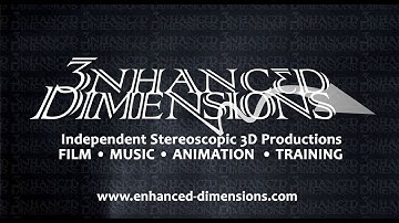 Enhanced Dimensions Stereo 3D Showreel 2013 -  Side by Side Version