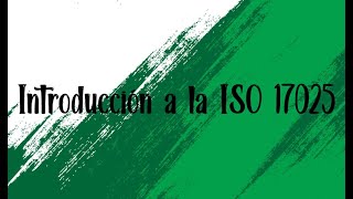 Introducción a la ISO 17025