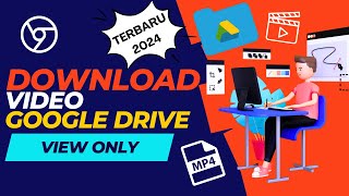 [TERBARU] CARA DOWNLOAD VIDEO DI GOOGLE DRIVE YANG HANYA BISA DITONTON
