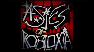 Final Embers - Placeholder LMS (Ashes of Robloxia OST)