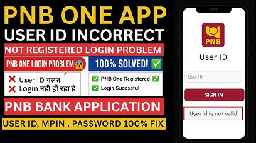 PNB One User ID Incorrect | PNB One Not Registered | PNB One Login Problem | User ID Nahin le Raha