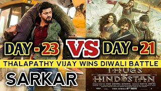 Sarkar 23th Day Box Office Collection VS Thugs Of Hindostan 21th Day Box Office Collection