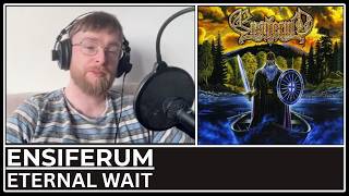 Ensiferum - Eternal Wait REACTION & First Listen