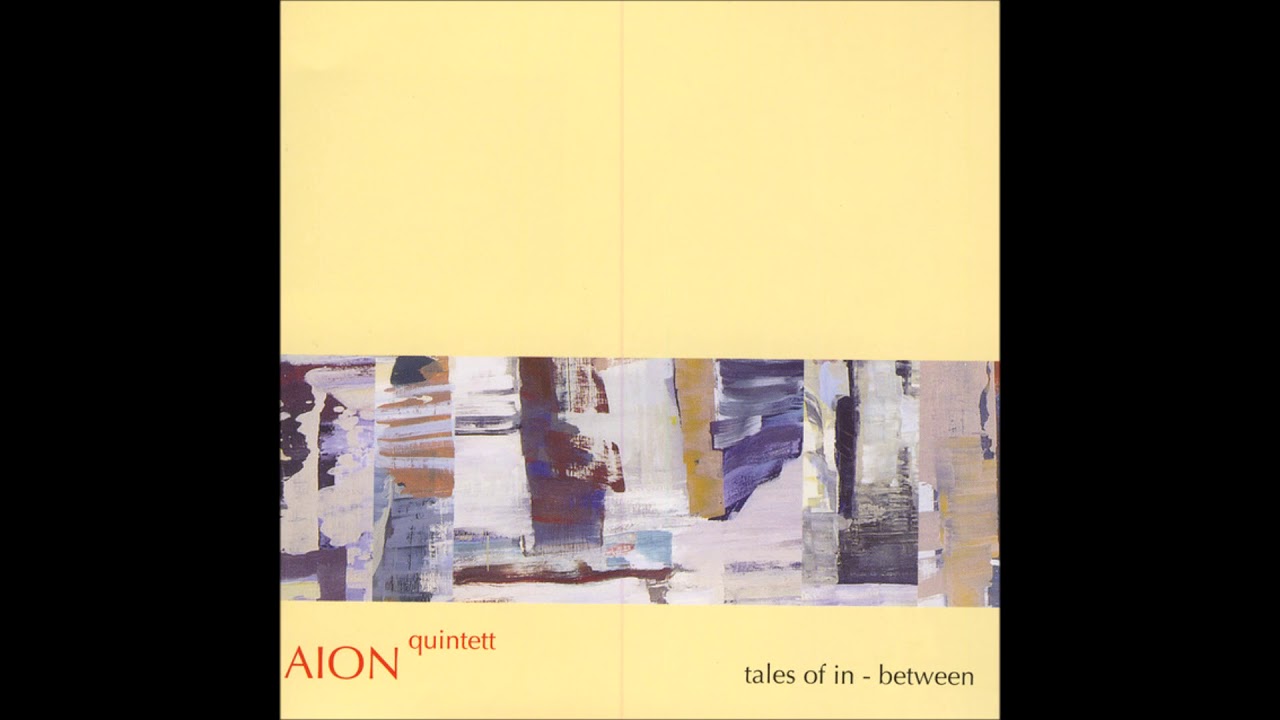 Aion Quintett — Tales Of In-Between (Full Album)