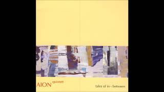 Aion Quintett — Tales Of In-Between (Full Album)