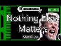 Nothing Else Matters (HIGHER  3) - Metallica - Piano Karaoke Instrumental